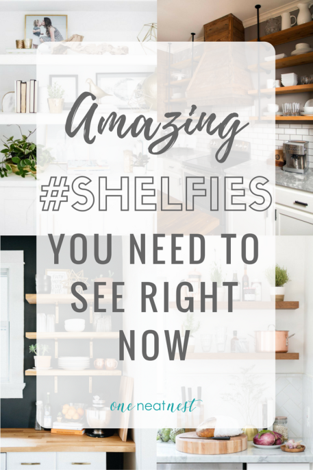 #Shelfies I Can't Get Enough Of | One Neat Nest